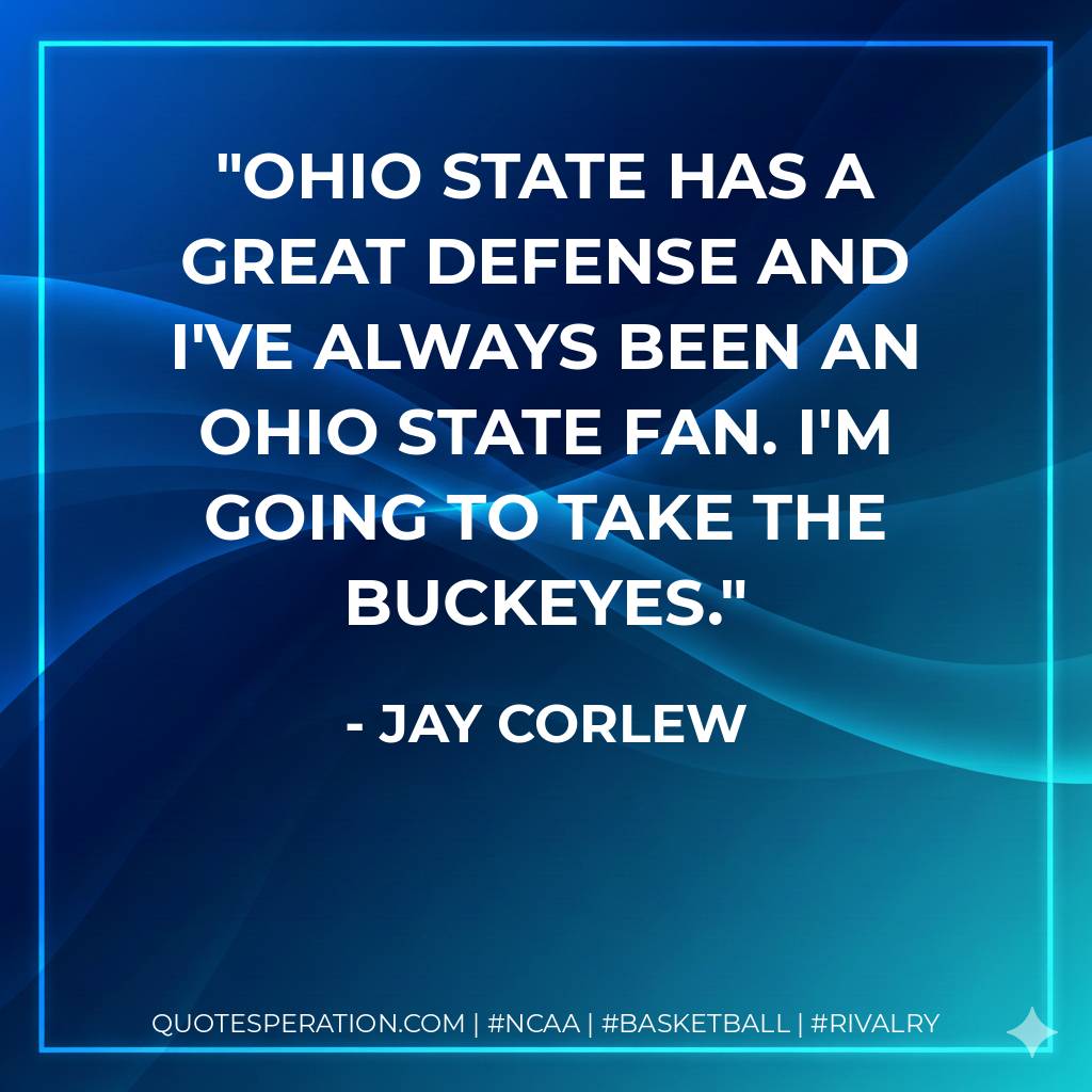 Ohio State has a great defense and I've always been an Ohio State fan. I'm going to take the Buckeyes.