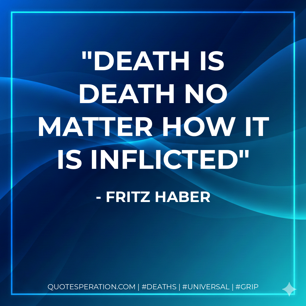 Death is death no matter how it is inflicted