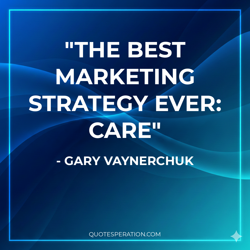 The best marketing strategy ever: CARE