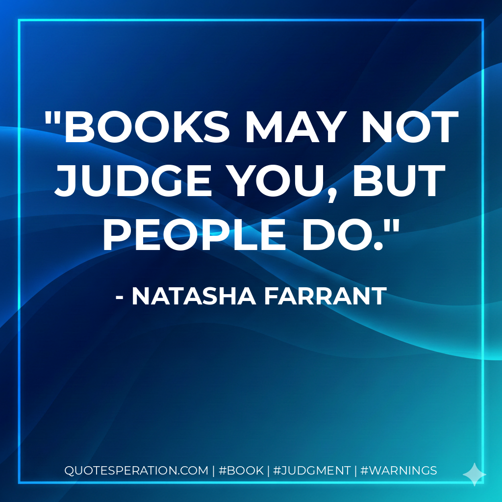 Books may not judge you, but people do.